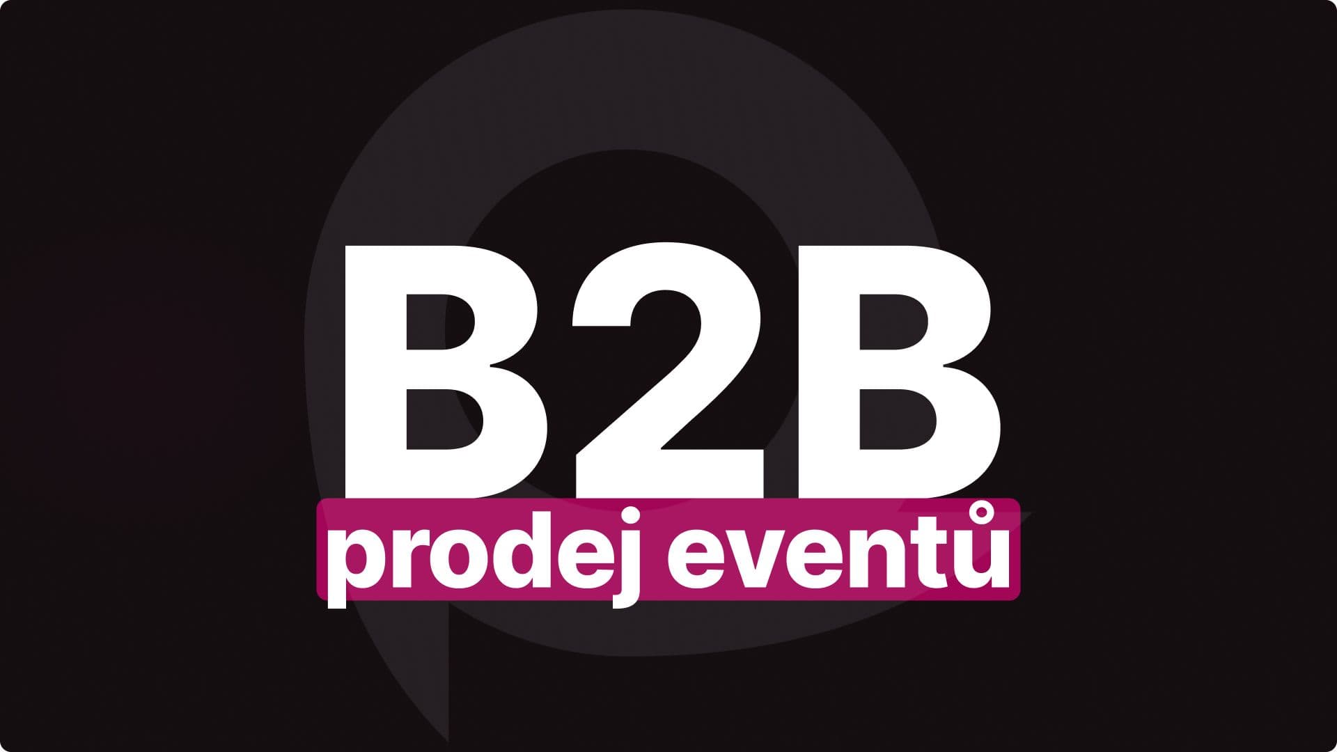 Jak prodávat B2B eventy v horském resortu: Strategie, budgety firem a lidský faktor